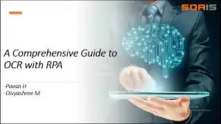 Importance of UiPath to integrate OCR in RPA | Webinar | SOAIS