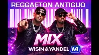 MIX WISIN & YANDEL (IA) | AUDIO OFICIAL | VOL. 2