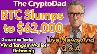 🔴 LIVE Q&A: Bitcoin News & Tangem Vivid Wallet Unboxing! 📉🔥 | CryptoDad's Live Q&A