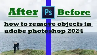 how to remove objects in adobe photoshop 2024