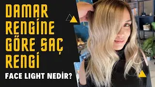 DAMAR RENGİNE GÖRE SAÇ RENGİ SEÇİMİ | FACE LIGHT UYGULAMASI