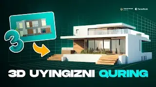 3D uy modelini yasash: “0”dan “PRO”gacha o‘rgataman