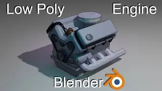 Low Poly Engine in Blender | A-Z Time Lapse Challenge