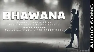 Sansil Bista - Bhawana | Audio Song | New Nepali Song 2024 |