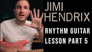 Jimi Hendrix Rhythm Style Simplified  - Part 5