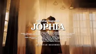 Mighfar Suganda - Jophia (Official Lyric Video) | Final 4K Version