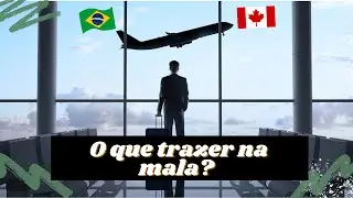 O que levar na mala para o CANADÁ? - Morando em Québec