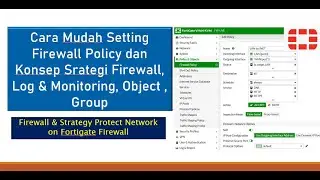 FortiGate Firewall | Tutorail Cara Setting Firewall Policy - Konsep dan Srategi (Filter Rules)