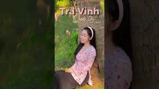 TRÀ VINH QUÊ TÔI - HIỀN NGÂN