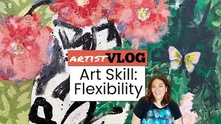 Art Skill You Should Have: Flexibility | Julie's Art Vlog 64