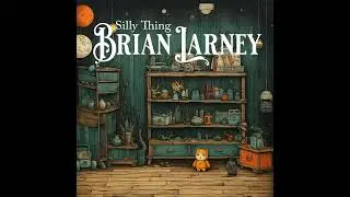 Brian Larney - Silly Thing (Official Audio)