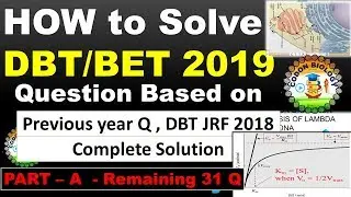 DBT JRF 2019 II DBT JRF 2018 Previous year Question Analysis II IMPORTANT TOPICS FOR DBT JRF