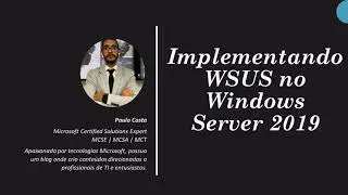 Instalando WSUS no Windows Server 2019