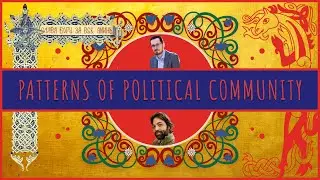 Patterns of Political Community. Conversation with @JonathanPageau