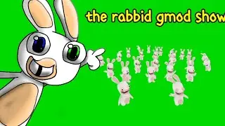 the rabbid gmod show intro