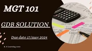 MGT 101 GDB SOLUTION 2024 💯CORRECT SOLUTION 