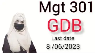 MGT301 GDB Solution 2023 |