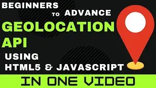 HTML5 Geolocation API Tutorial in One Video in Hindi/Urdu