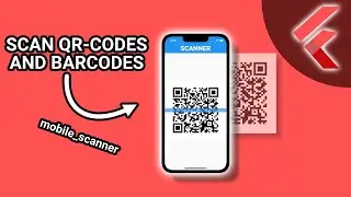Scanning QR-Codes or Barcodes with Flutter (mobile_scanner) 