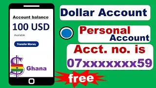 How to create dollar account in Ghana (REAL ACCOUNT NUMBER)