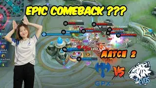 Exciting Match between Evos and GPX!! A Super Comeback