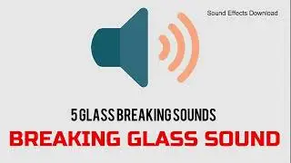 BREAKING GLASS SOUND EFFECT | 5 BREAKING GLASS SOUNDS | FREE SFX