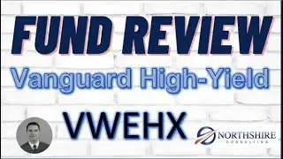 Vanguard High-Yield Corporate Investor Shares - VWEHX Fund Review
