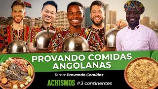 PROVANDO E DANDO NOTAS PRA COMIDAS DA ANGOLA (PARTE 2) | 