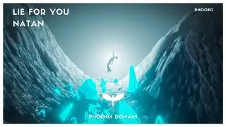 NataN - Lie For You (Original Mix)