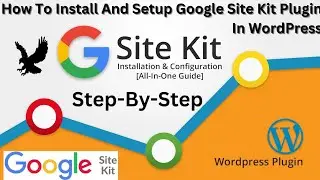 How To install And Setup Google Site Kit Plugin In WordPress || Install And Setup WordPress Plugins