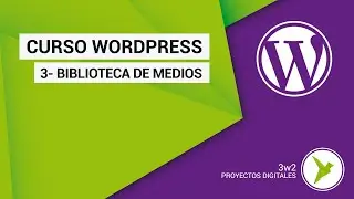 3. Curso WordPress. Biblioteca de Medios