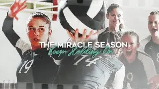 The Miracle Season | Caroline Found | Keep Holding On