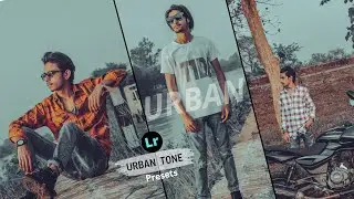 Urban Edits - Lightroom Presets Free | Urban Tone | Only use Lightroom #lr #Urbantone #Freeprests