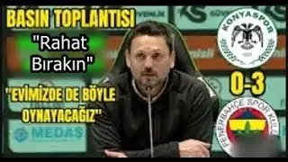 Konyaspor 0-3 Fenerbahçe - Erol Bulut Maç Sonu Flaş Açıklamalar(Pelkas Son Durum)