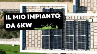 IL MIO IMPIANTO DA 6KW CON ACCUMULO!