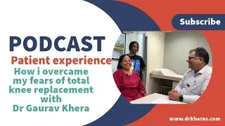 Life after total knee replacement with Dr Gaurav Khera