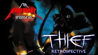 Thief Series Retrospective - The Rageaholic