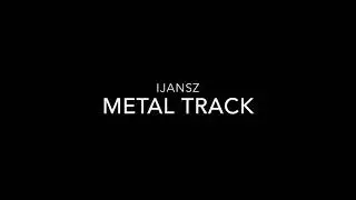 Metal track
