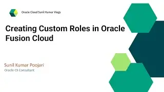 Creating Custom Roles in Oracle Fusion Cloud | Job Roles | Abstract Roles | Duty Role