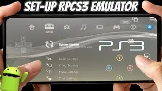 RPCS3 EMULATOR FOR ANDROID | PS3 EMULATIONS ON ANDROID | TUTORIAL SETUP RPCS3 ON ANDROID