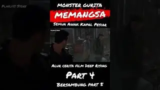 MONSTER GURITA MEMANGSA SEMUA AWAK KAPAL PESIAR | ALUR FILM DEEP RISING PART 4