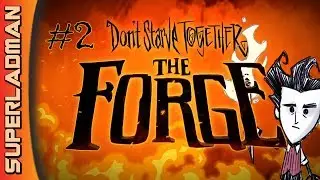 Fun With Friends | Don't Starve Together: The Forge Part 2