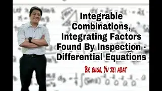 Integrable Combinations, Integrating Factors Found by Inspection - Differnential Equations