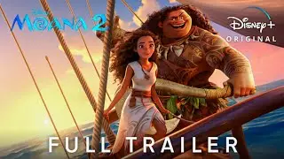 MOANA 2 - Official Full Trailer (2024) Auli'i Cravalho, Dwayne Johnson | Disney+