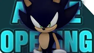 If sonic had a EPIC anime opening! [ambitions and visions lynn]