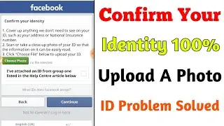 UPLOAD A PHOTO ID | SECURITY CHECK | CONFIRM YOUR IDENTITY | 100% PROBLEM SOLVED 2020 BY MOHSIN TECH