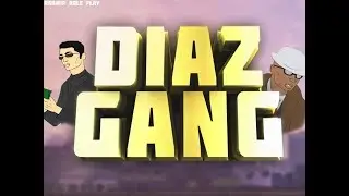 Diaz Gang - The best forever