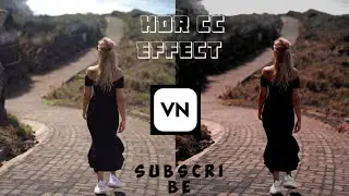 How To Create HDR CC Effect In One Click || HDR CC Video Editing || VN App Tutorial