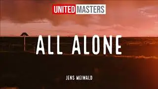 Jens Meiwald - All Alone (Audio)