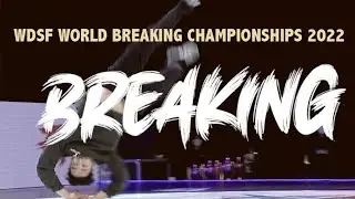 WDSF World Breaking Championship 2022 | KOREA